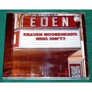 Kraven Moorehead/Who Isn'T?